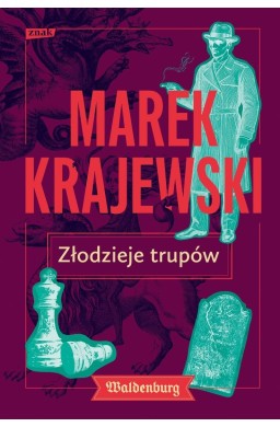 Seria Wałbrzyska T.2 Złodzieje trupów BR