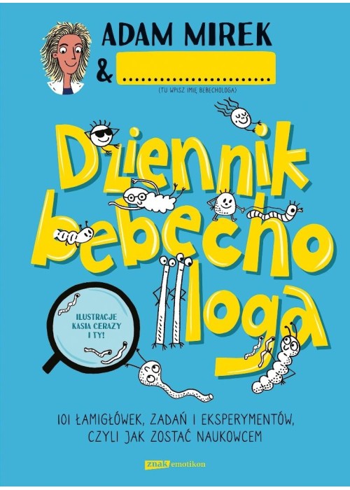 Dziennik bebechologa. 101 łamigłówek, zadań i...