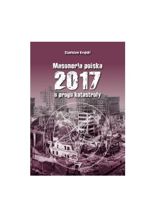 Masoneria polska 2017 U progu katastrofy