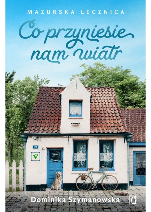 Co przyniesie nam wiatr. Mazurska lecznica