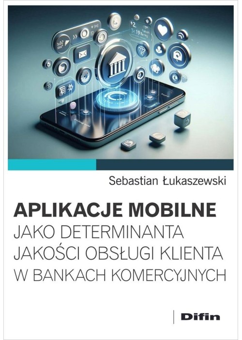Aplikacje mobilne jako determinanta jakości...