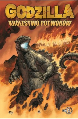 Godzilla: Królestwo potworów T.1
