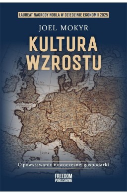 Kultura wzrostu. O powstaniu nowoczesnej...