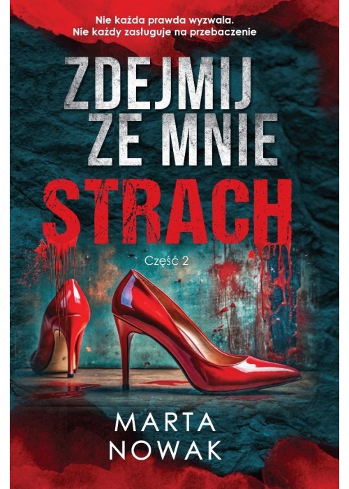 Grzeszna Przeszłość T.2 Zdejmij ze mnie strach