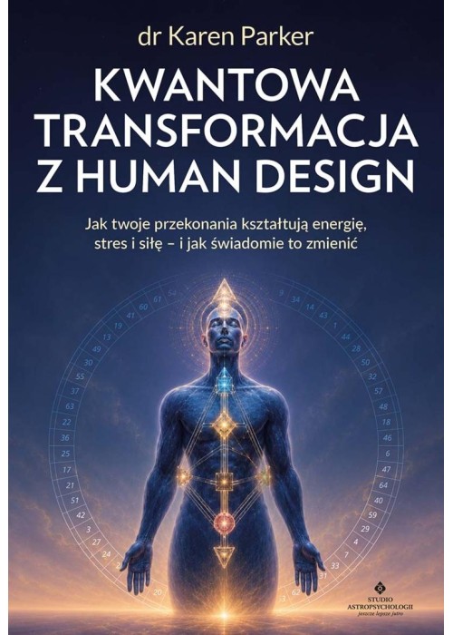 Kwantowa transformacja z Human Design