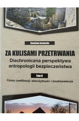 Za kulisami przetrwania. Diachroniczna... T.2
