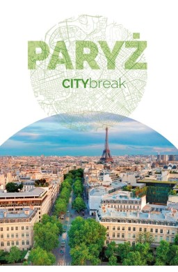 Paryż. CITYbreak