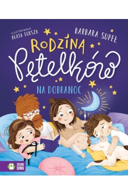 Rodzina Pętelków na dobranoc