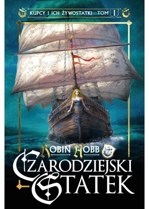 Kupcy i ich żywostatki T.1 Czarodziejski statek