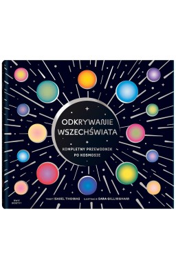 Odkrywanie wszechświata. Kompletny przewodnik...