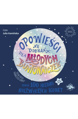 Opowieści na dobranoc dla młodych buntowniczek