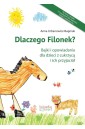 Dlaczego Filonek? Bajki i opowiadania dla...