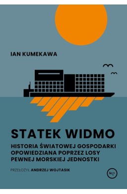 Statek widmo. Historia światowej gospodarki...