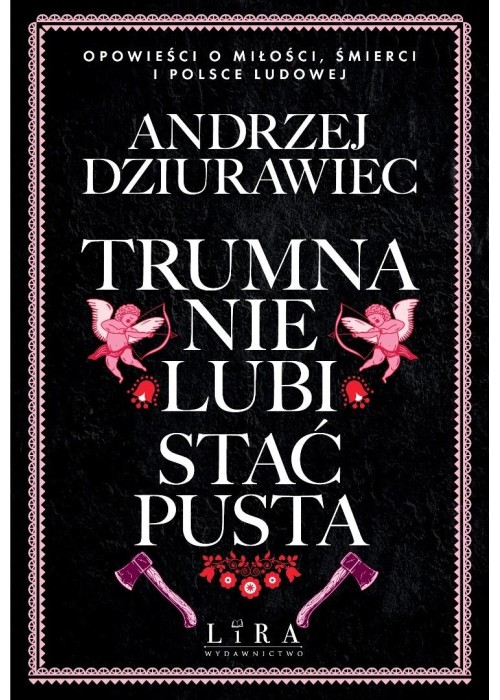Trumna nie lubi stać pusta