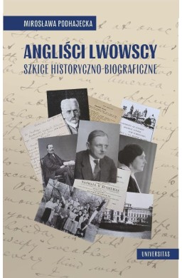 Angliści lwowscy. Szkice historyczno-biograficzne