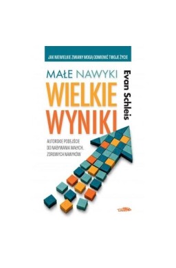Małe nawyki duże wyniki w.1
