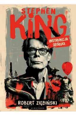 Stephen King. Instrukcja obsługi (w. uzupełnione)