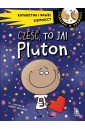 Cześć, to ja! Pluton