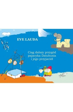 Ciąg dalszy przygód pajacyka dziubusia i jego...