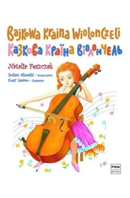 Bajkowa kraina wiolonczeli