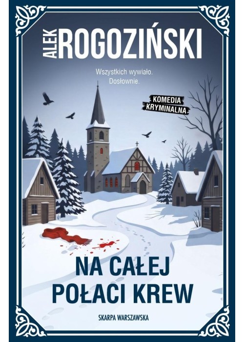 Na całej połaci krew