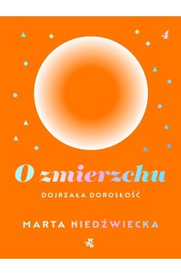O zmierzchu. Dojrzała dorosłość