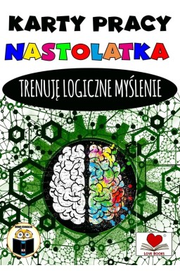 Karty pracy nastolatka. Trenuję logiczne myślenie