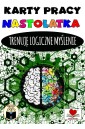 Karty pracy nastolatka. Trenuję logiczne myślenie