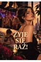 Żyje się raz!