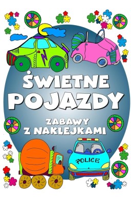 Świetne pojazdy. Zabawy z naklejkami