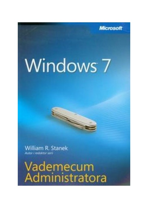Vademecum Administratora. Windows 7