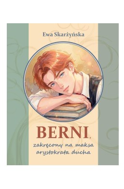 Berni, zakręcony na maksa arystokrata ducha