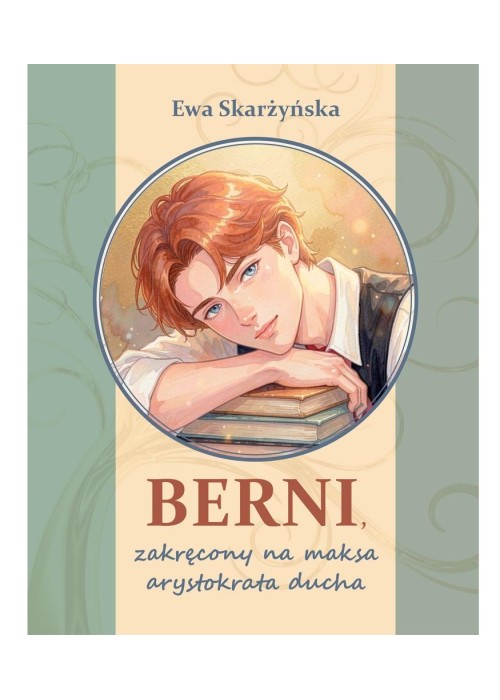Berni, zakręcony na maksa arystokrata ducha