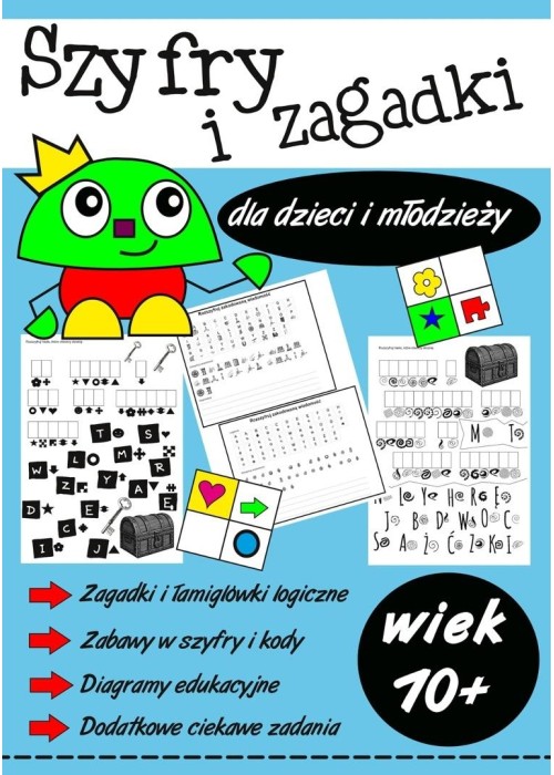 Szyfry i zagadki dla dzieci i młodzieży 10+