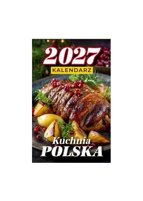 Kalendarz 2027 A6 zdzierak Kuchnia Polska