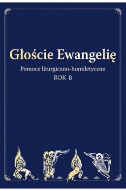 Głoście Ewangelię. Rok B