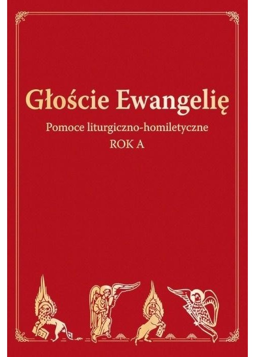 Głoście Ewangelię. Rok A