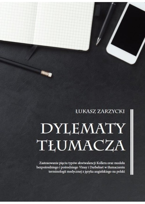 Dylematy tłumacza. Zastosowanie pięciu typów...