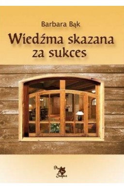 Wiedźma skazana za sukces