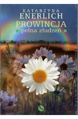 Prowincja pełna złudzeń