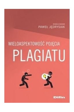 Wieloaspektowość pojęcia plagiatu
