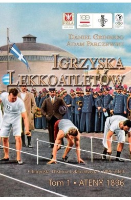 Igrzyska lekkoatletów. T.1 Ateny 1896