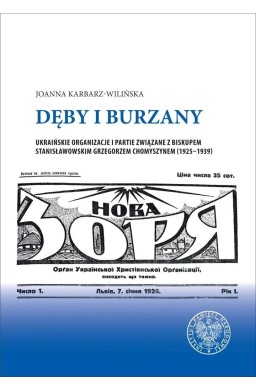 Dęby i burzany. Ukraińskie organizacje i partie...