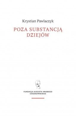 Poza substancją dziejów