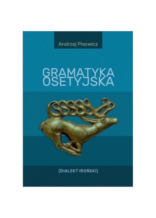 Gramatyka osetyjska (Dialekt Iroński)