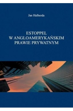 Estoppel w angloamerykańskim prawie prywatnym