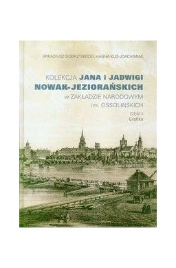 Kolekcja Jana i Jadwigi Nowak-Jeziorańskich...cz.2