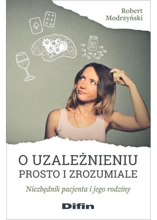 O uzależnieniu prosto i zrozumiale