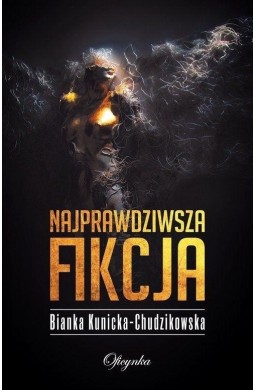 Najprawdziwsza fikcja