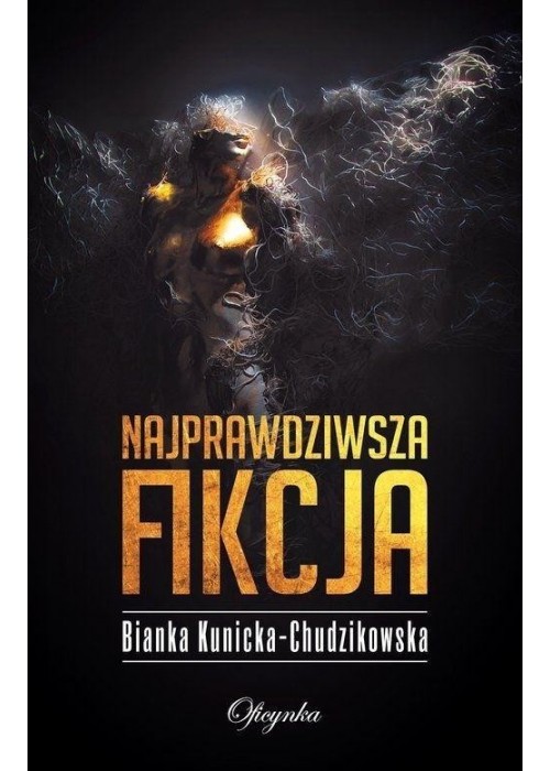 Najprawdziwsza fikcja